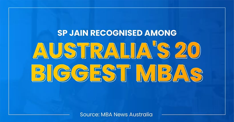 SP Jain recognised among Australia's 20 Biggest MBAs